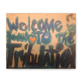 Welcome to the Tribulation Matte Canvas Wall Art — Bold Graffiti Typography Print