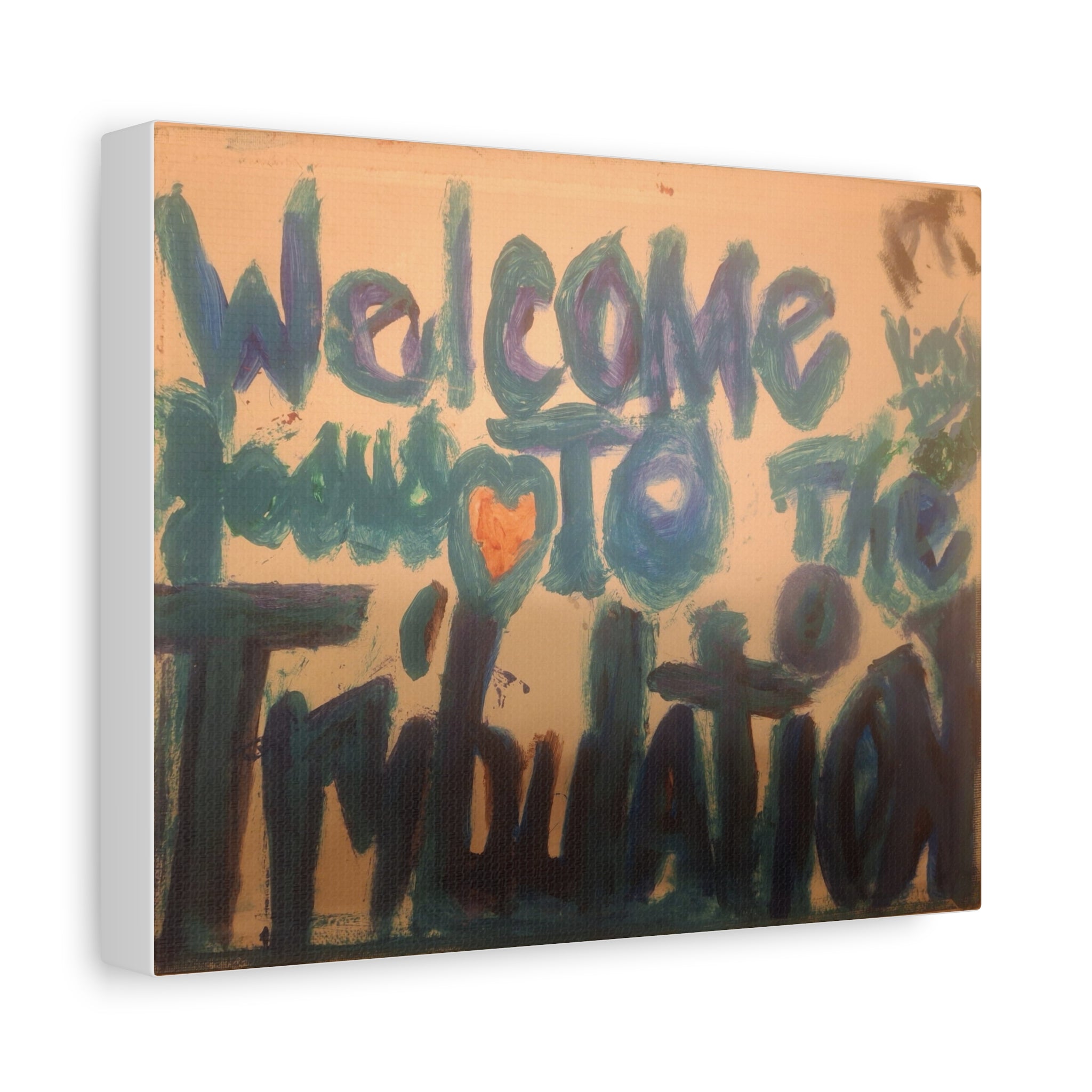 Welcome to the Tribulation Matte Canvas Wall Art — Bold Graffiti Typography Print